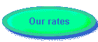 Our rates